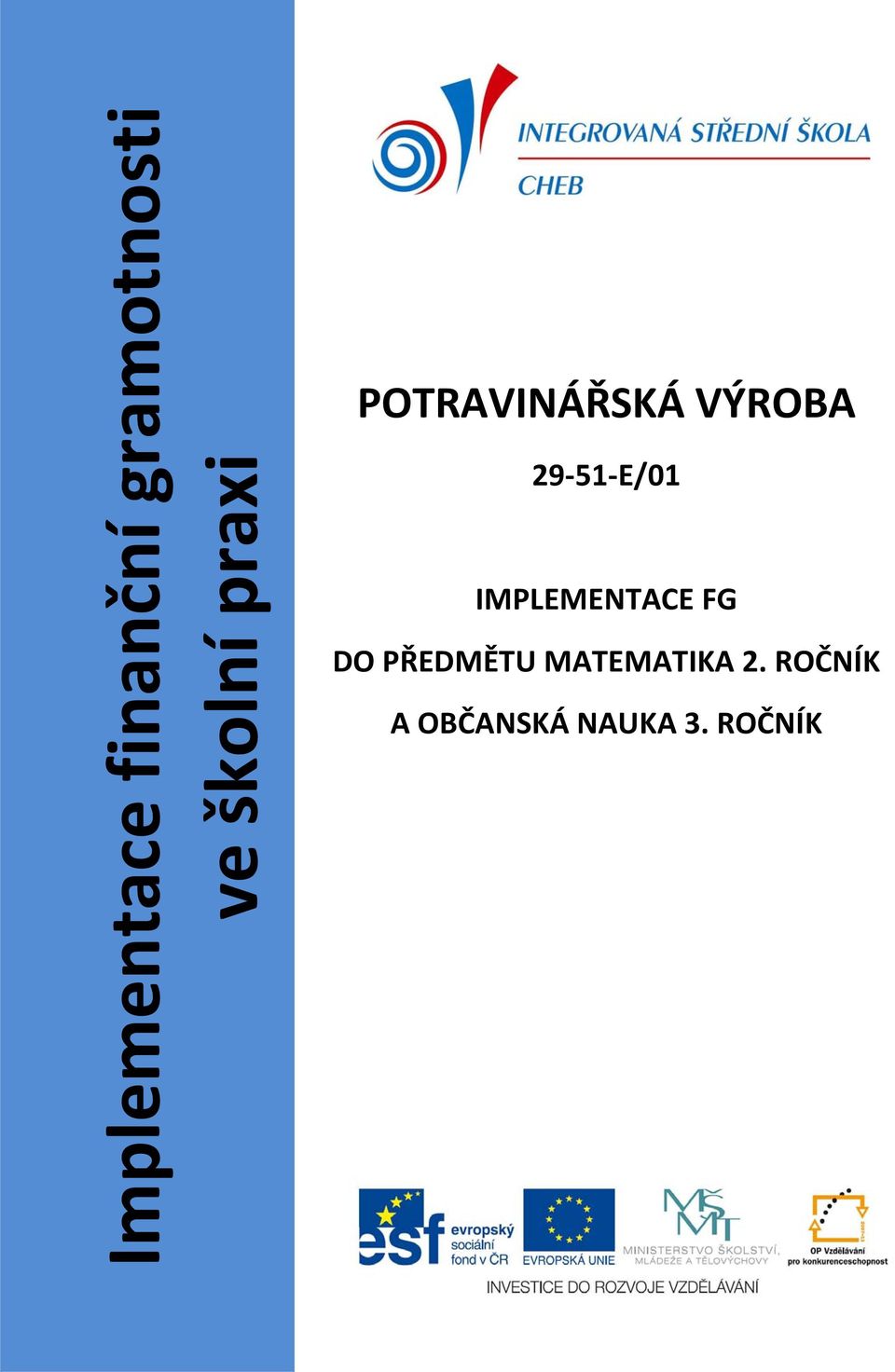 29 51 E/01 IMPLEMENTACE FG DO PŘEDMĚTU