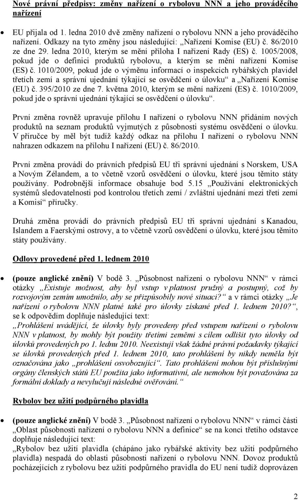 1005/2008, pokud jde o definici produktů rybolovu, a kterým se mění nařízení Komise (ES) č.