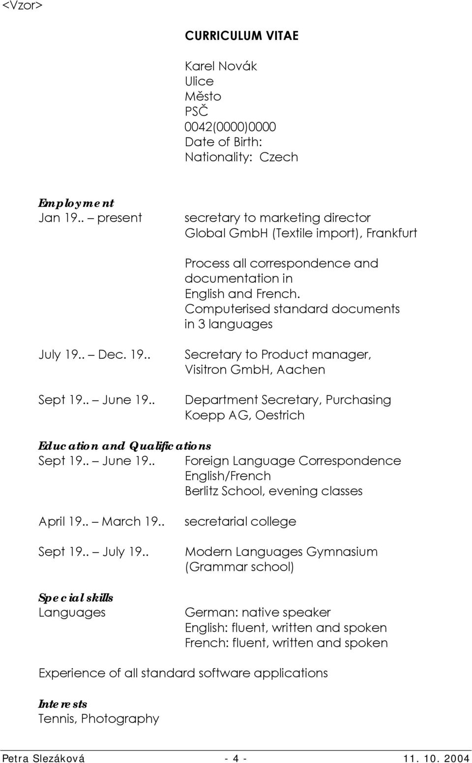 Computerised standard documents in 3 languages July 19.. Dec. 19.. Sept 19.. June 19.