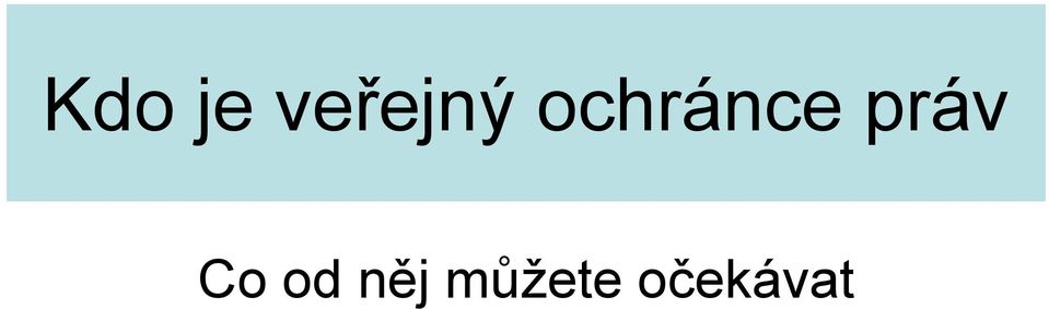 ochránce práv