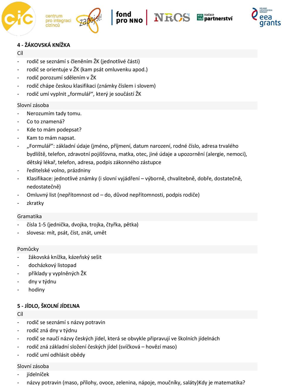 - Kde to mám podepsat? - Kam to mám napsat.