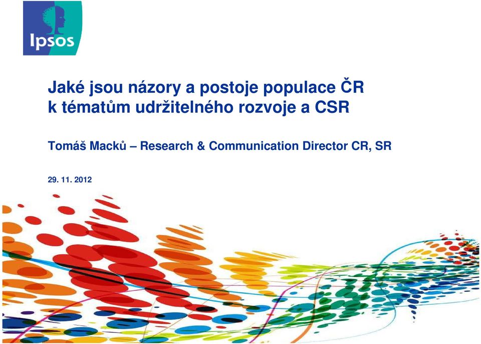 CSR Tomáš Macků Research &