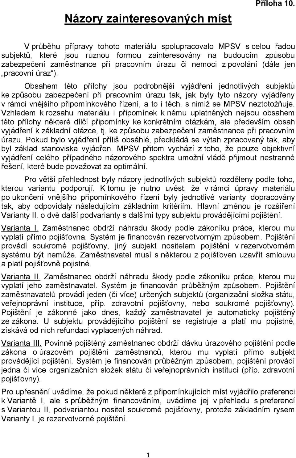 povolání (dále jen pracovní úraz ).