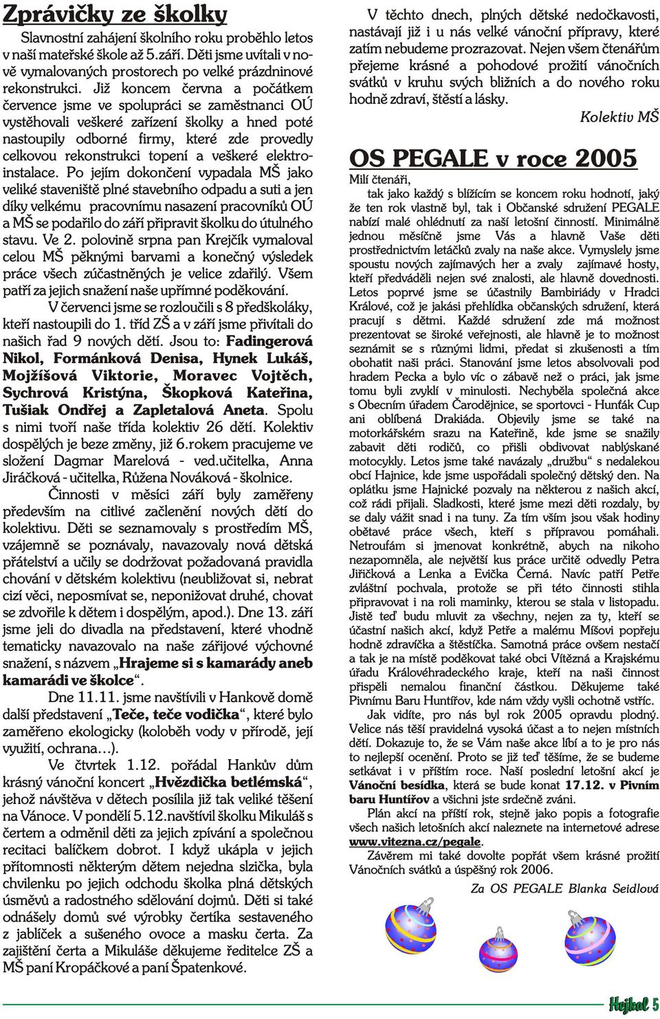 veškeré elektroinstalace.