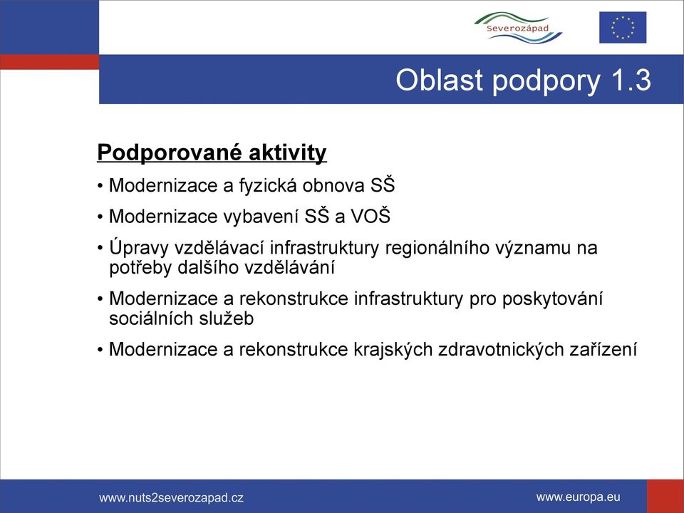 VOŠ Úpravy vzdělávací infrastruktury regionálního významu na potřeby dalšího