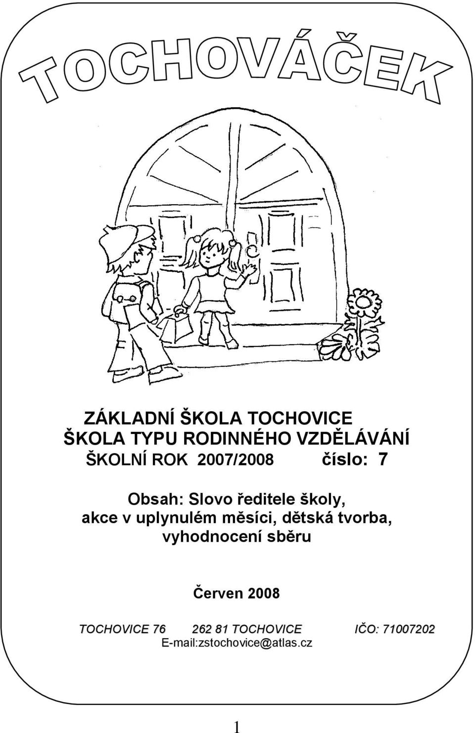 uplynulém měsíci, dětská tvorba, vyhodnocení sběru Červen 2008