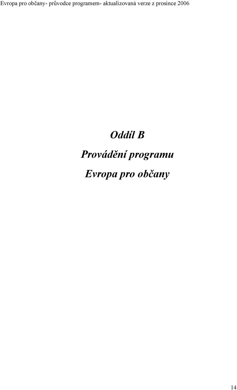 z prosince 2006 Oddíl B