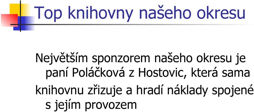 Poláčková z Hostovic, která sama