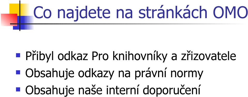 zřizovatele Obsahuje odkazy na