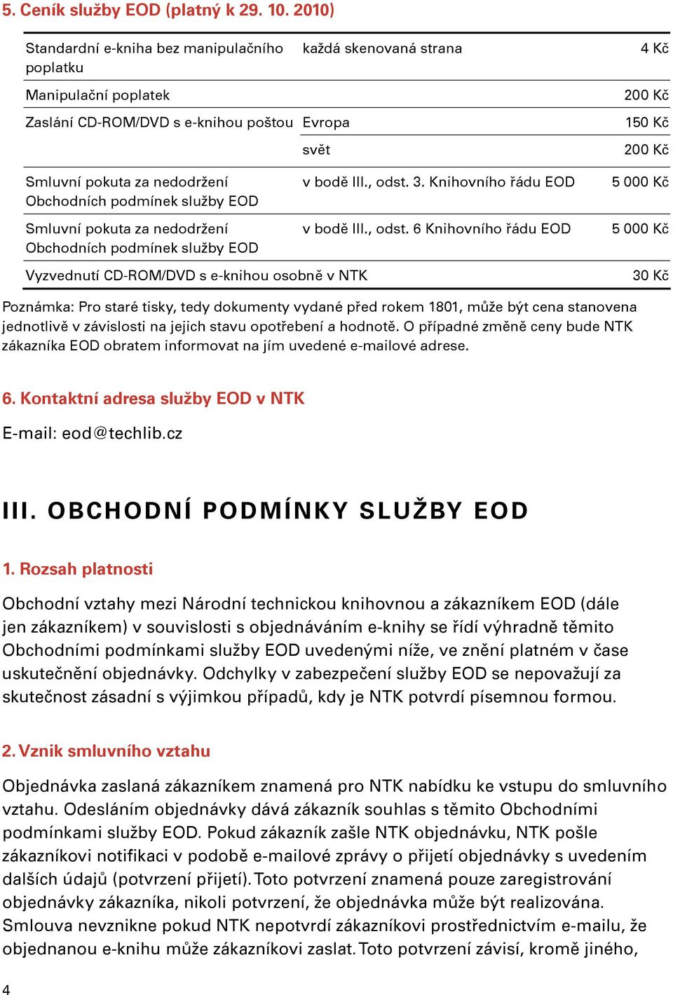 Obchodních podmínek služby EOD každá skenovaná strana Evropa svět v bodě III., odst.