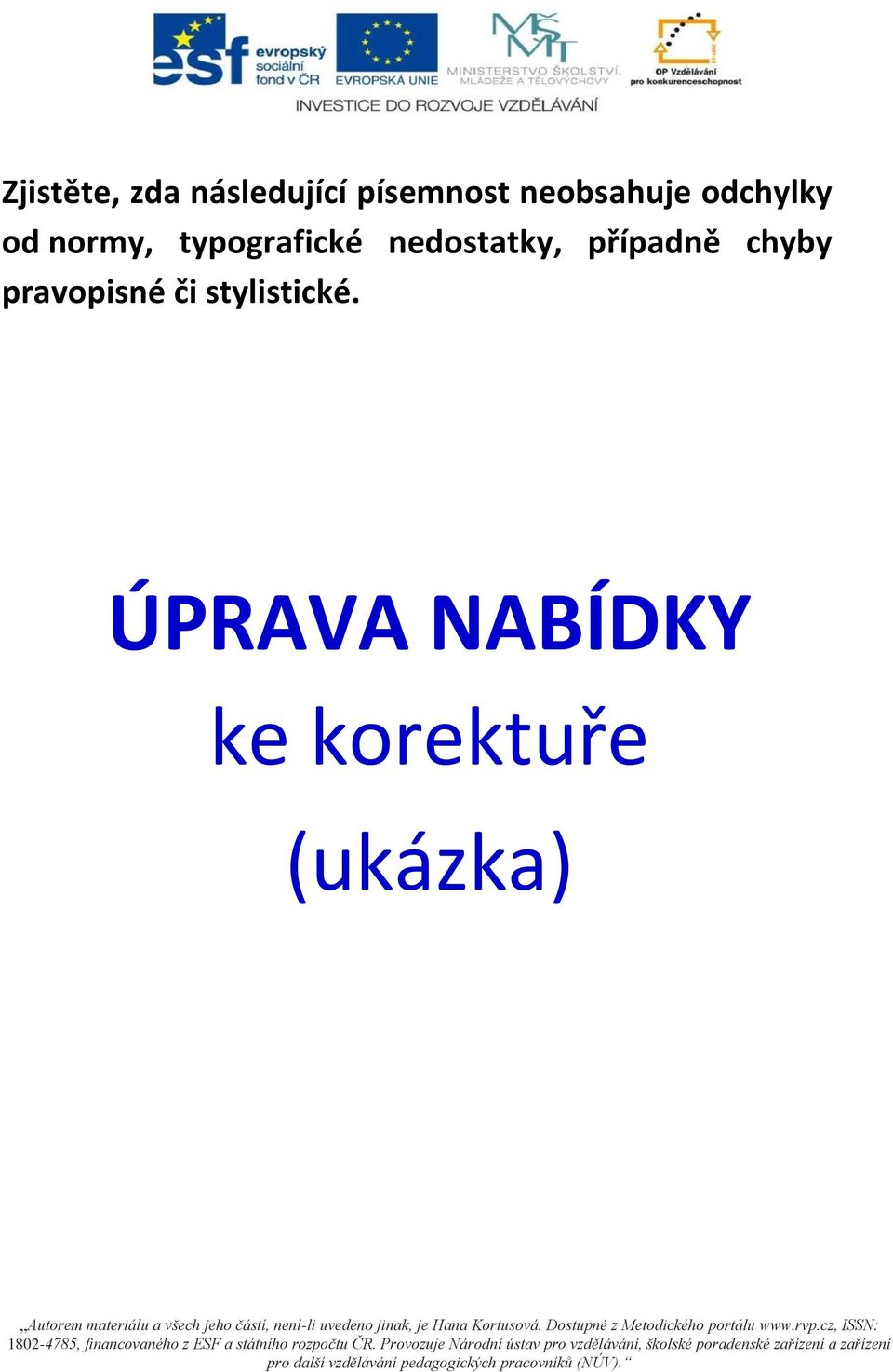 nedostatky, případně chyby pravopisné či