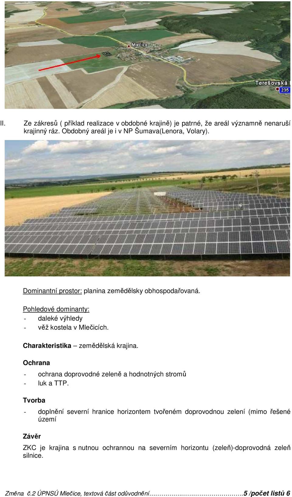 Ochrana - ochrana doprovodné zeleně a hodnotných stromů - luk a TTP.