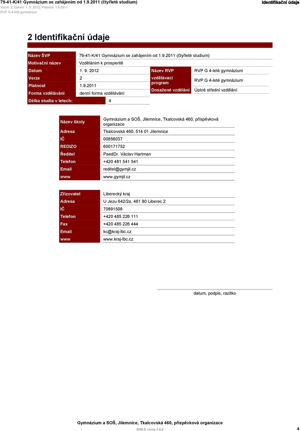 2011 (čtyřleté studium) Vzděláním k prosperitě 1. 9.