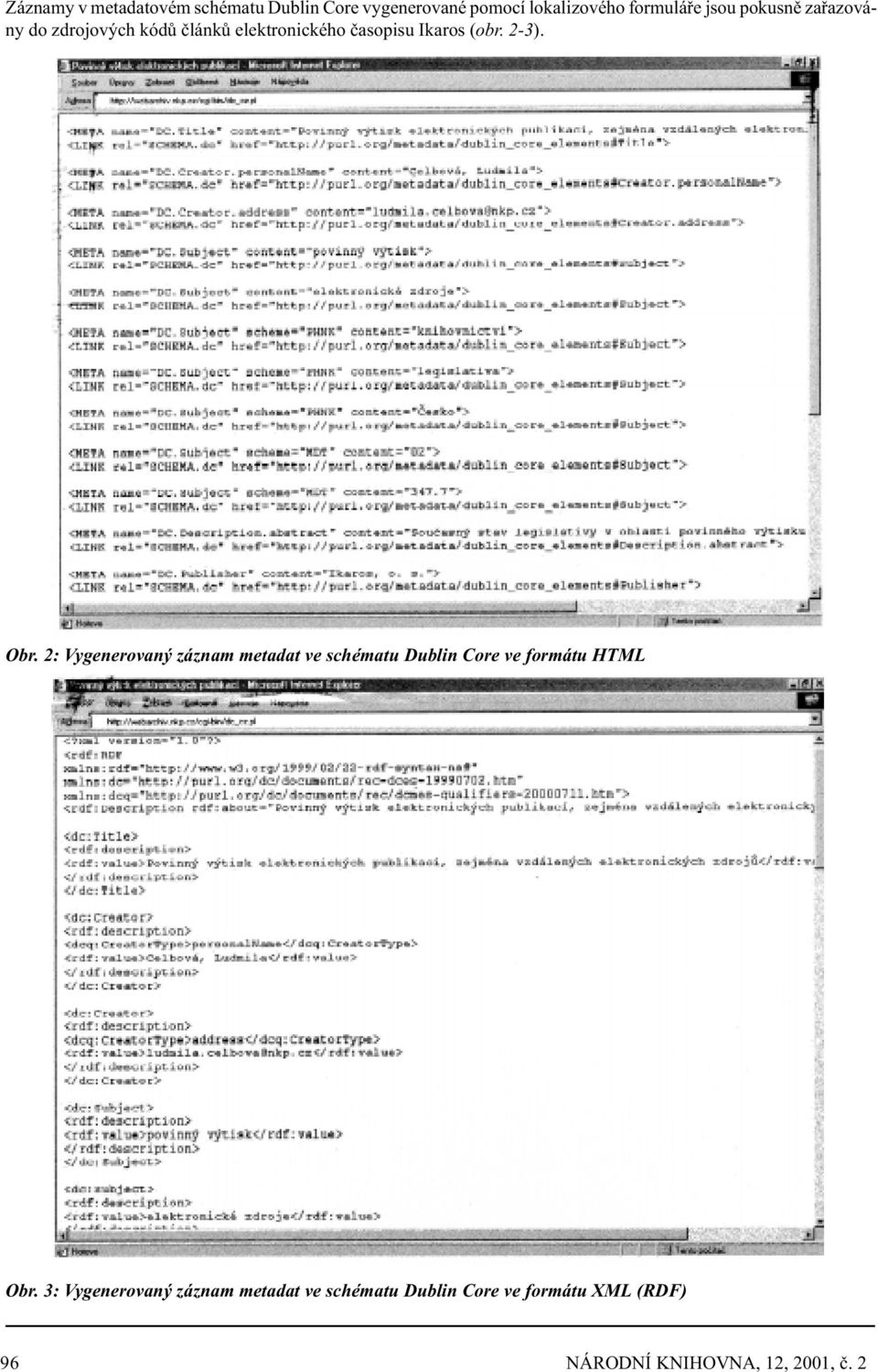 2: Vygenerovaný záznam metadat ve schématu Dublin Core ve formátu HTML Obr.