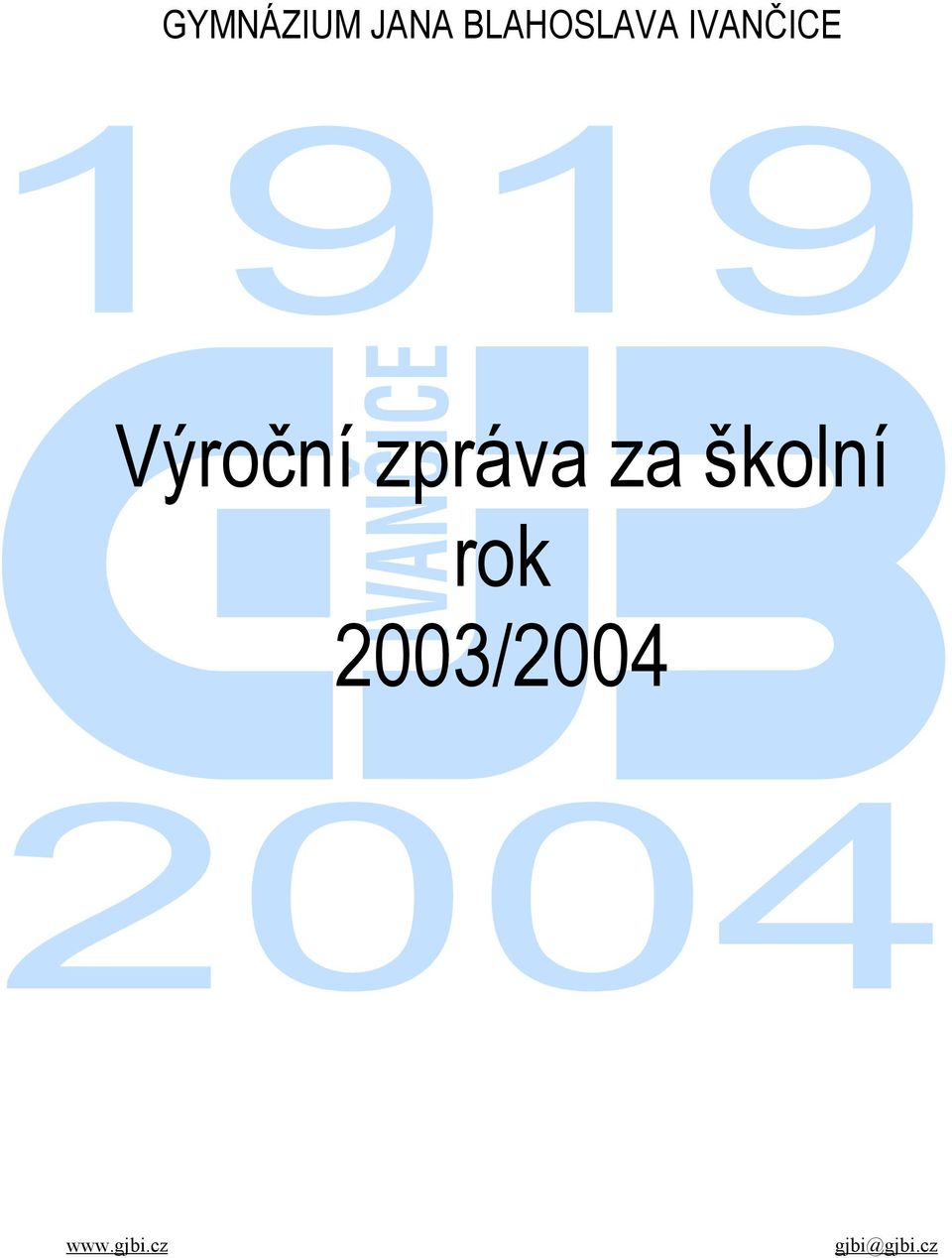 Výroční zpráva za školní