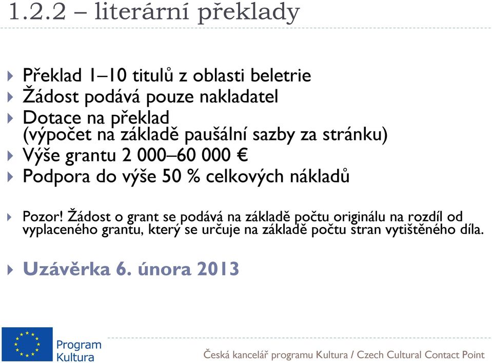do výše 50 % celkových nákladů Pozor!