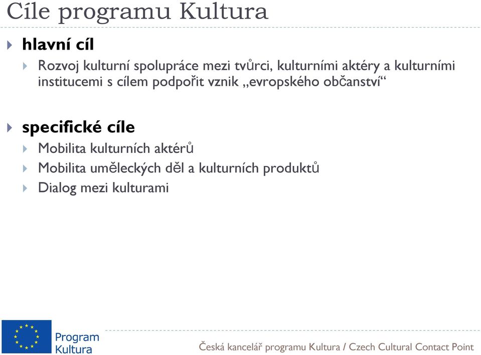 podpořit vznik evropského občanství specifickécíle Mobilita