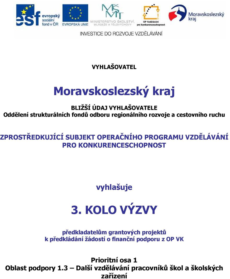 KONKURENCESCHOPNOST vyhlašuje 3.