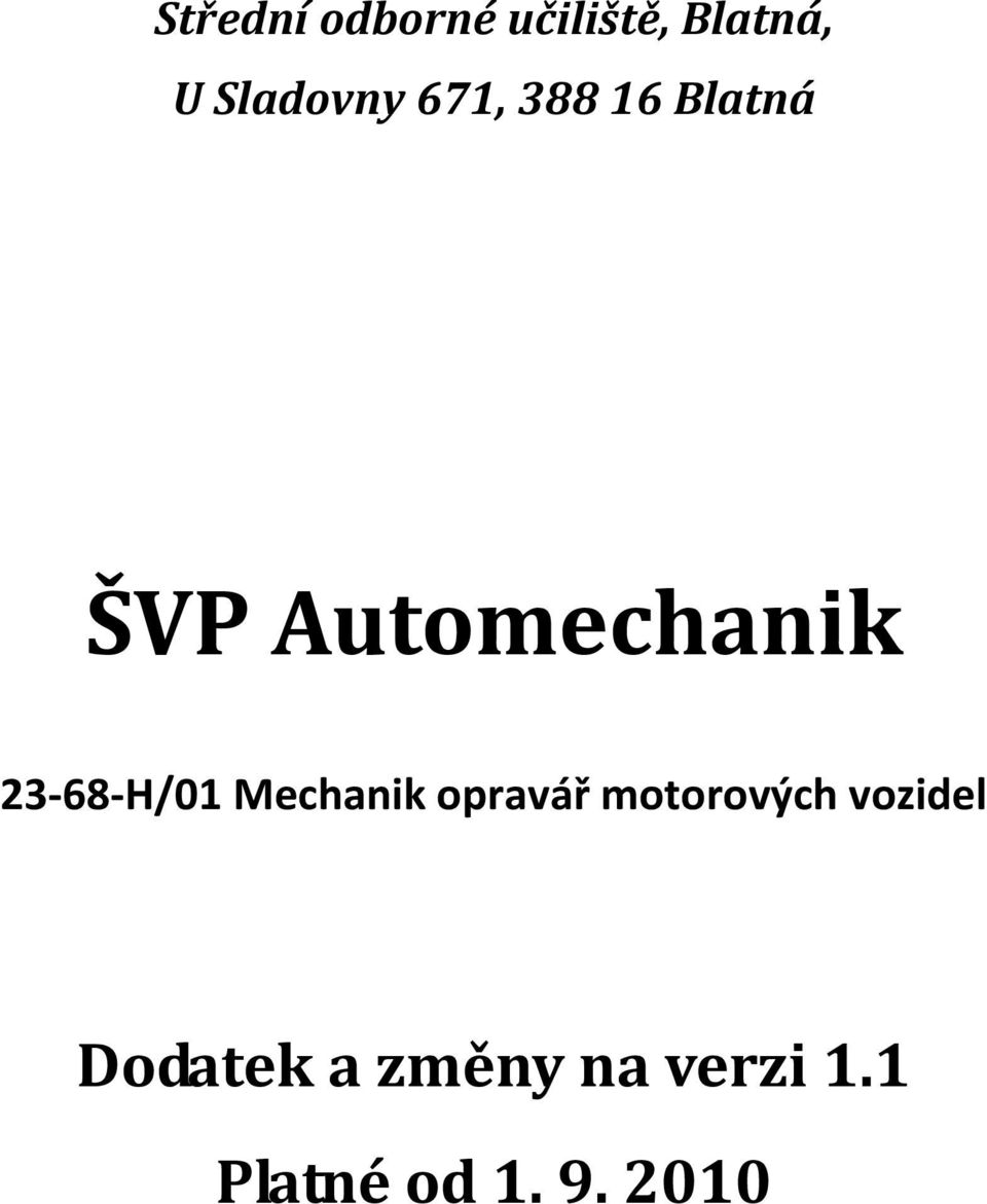 Blatná ŠVP Automechanik Dodatek