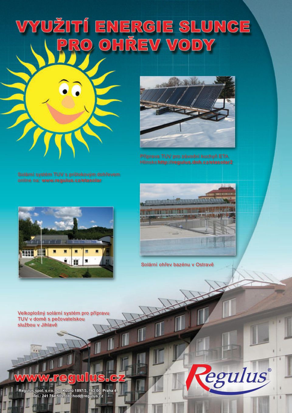 cz/etasolar Solární ohřev bazénu v Ostravě Velkoplošný solární systém pro přípravu TUV v