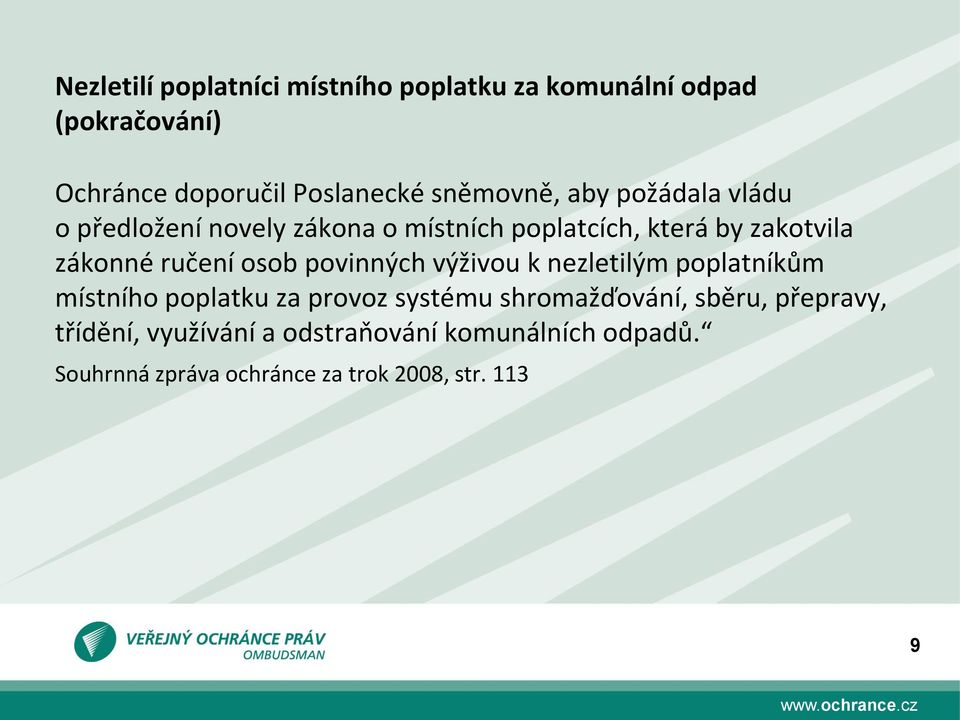 ručení osob povinných výživou k nezletilým poplatníkům místního poplatku za provoz systému shromažďování,
