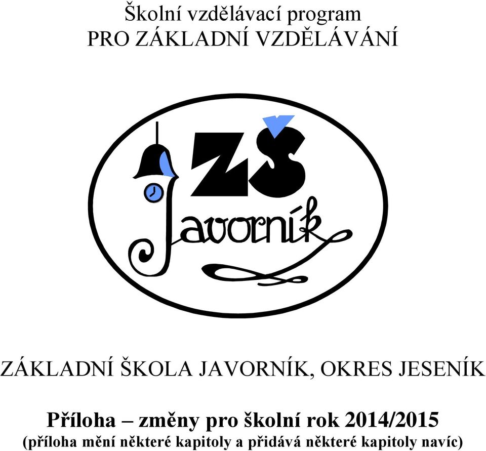 JESENÍK Příloha změny pro školní rok 2014/2015