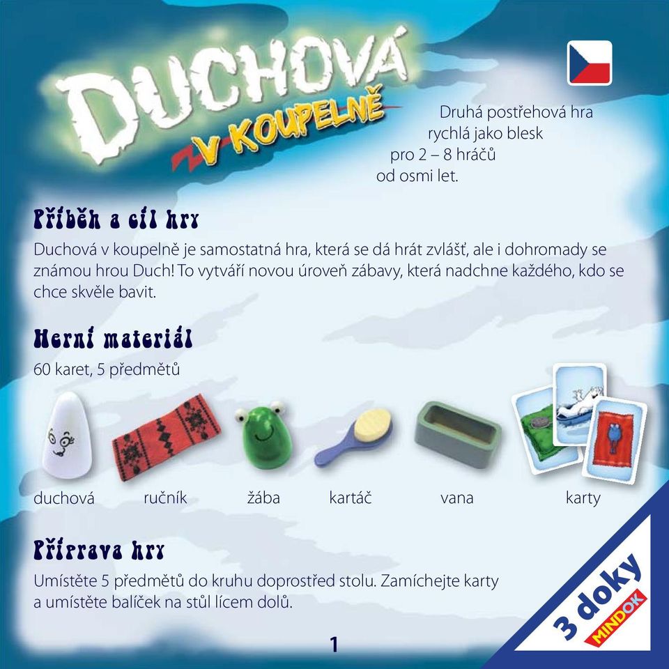 Duch! To vytváří novou úroveň zábavy, která nadchne každého, kdo se chce skvěle bavit.