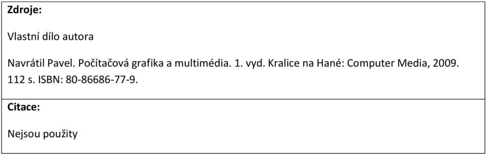 Kralice na Hané: Computer Media, 2009.