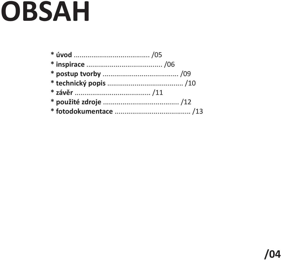 .. /09 * technický popis... /10 * závìr.