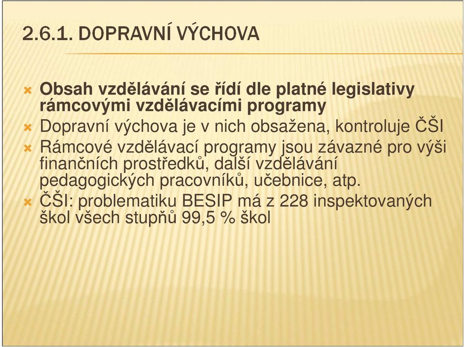 závazné pro výši finančních prostředků, další vzdělávání pedagogických pracovníků,