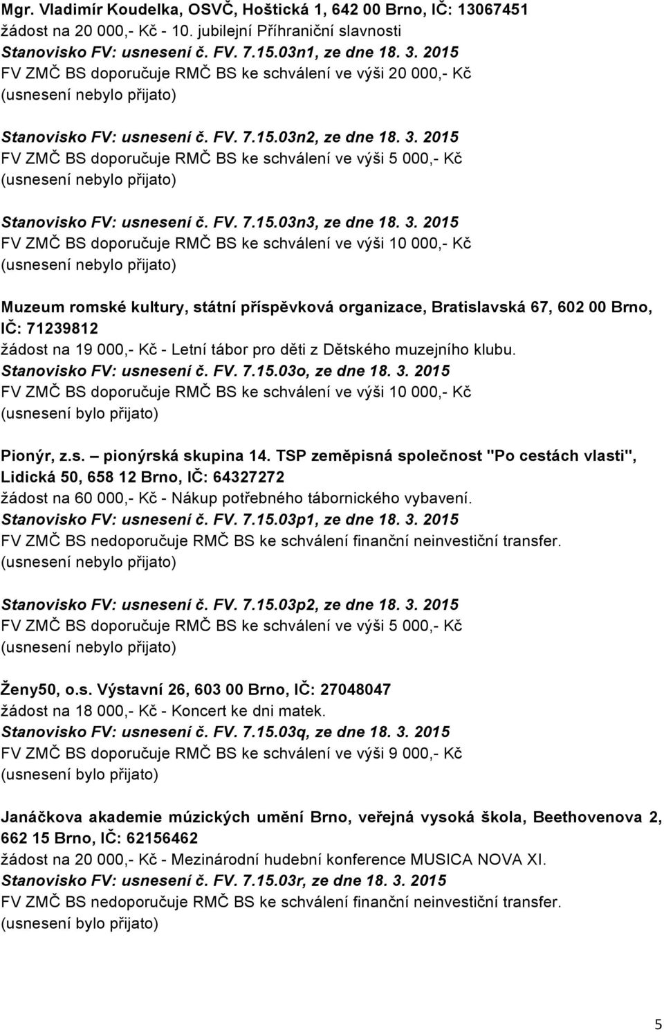 2015 Stanovisko FV: usnesení č. FV. 7.15.03n3, ze dne 18. 3.