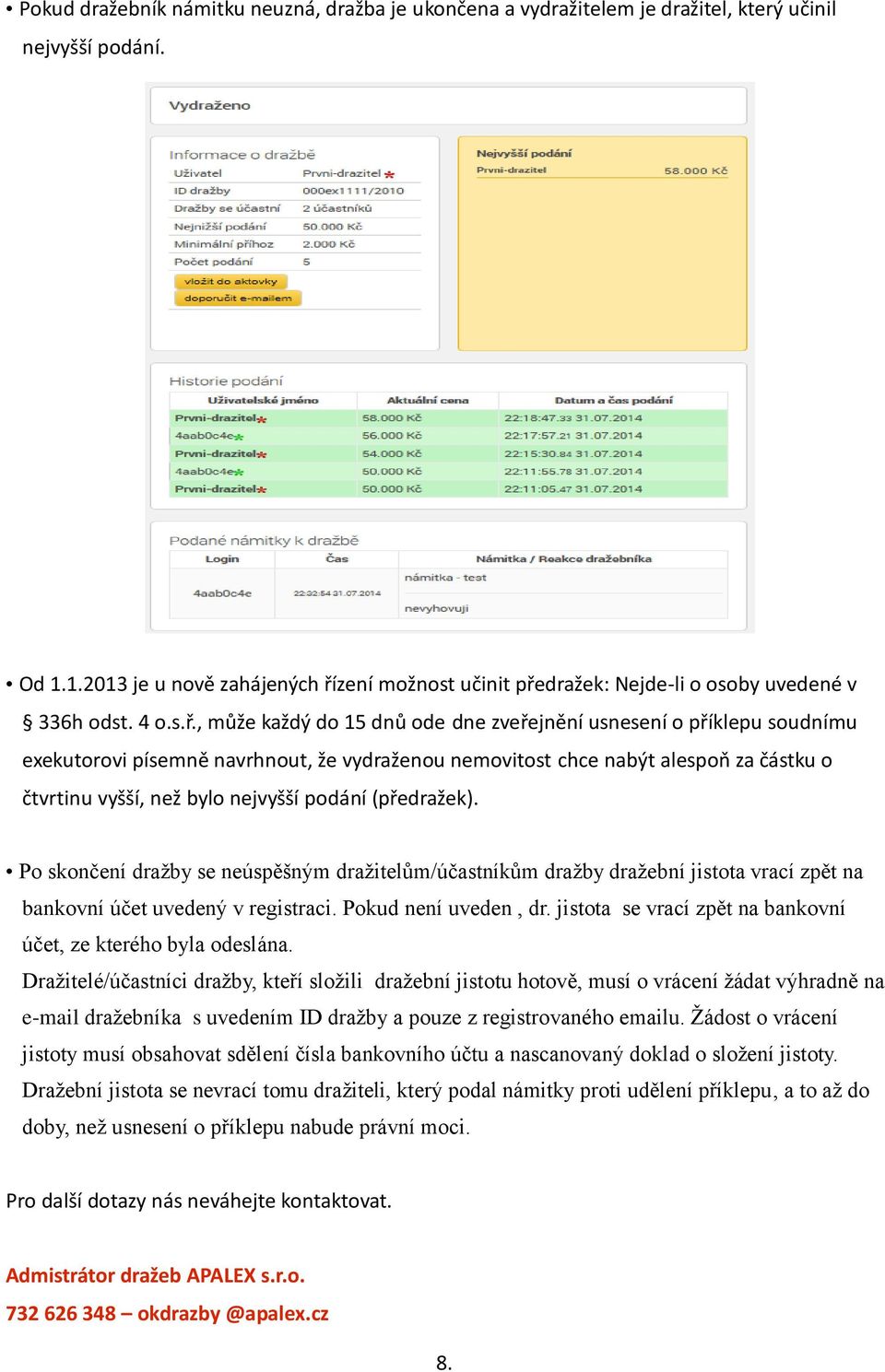 zení možnost učinit pře