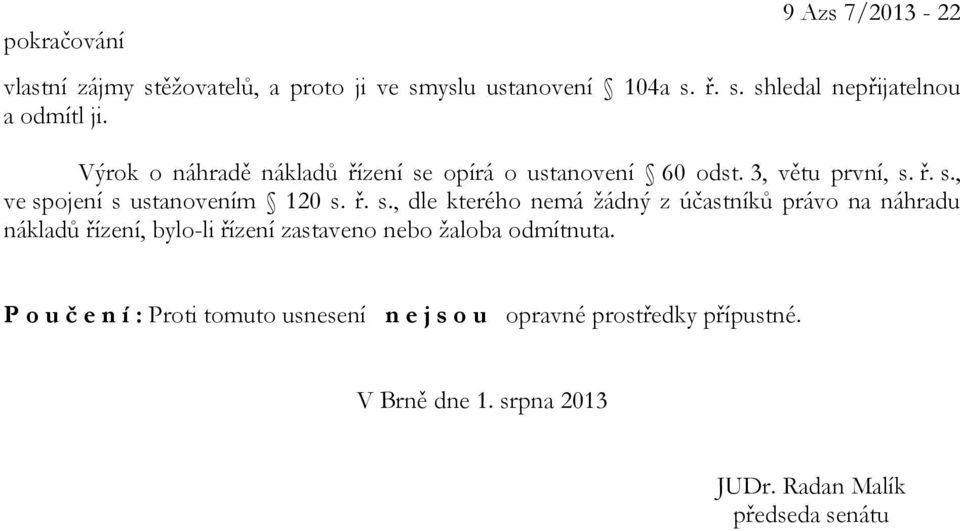 opírá o ustanovení 60 odst. 3, větu první, s.