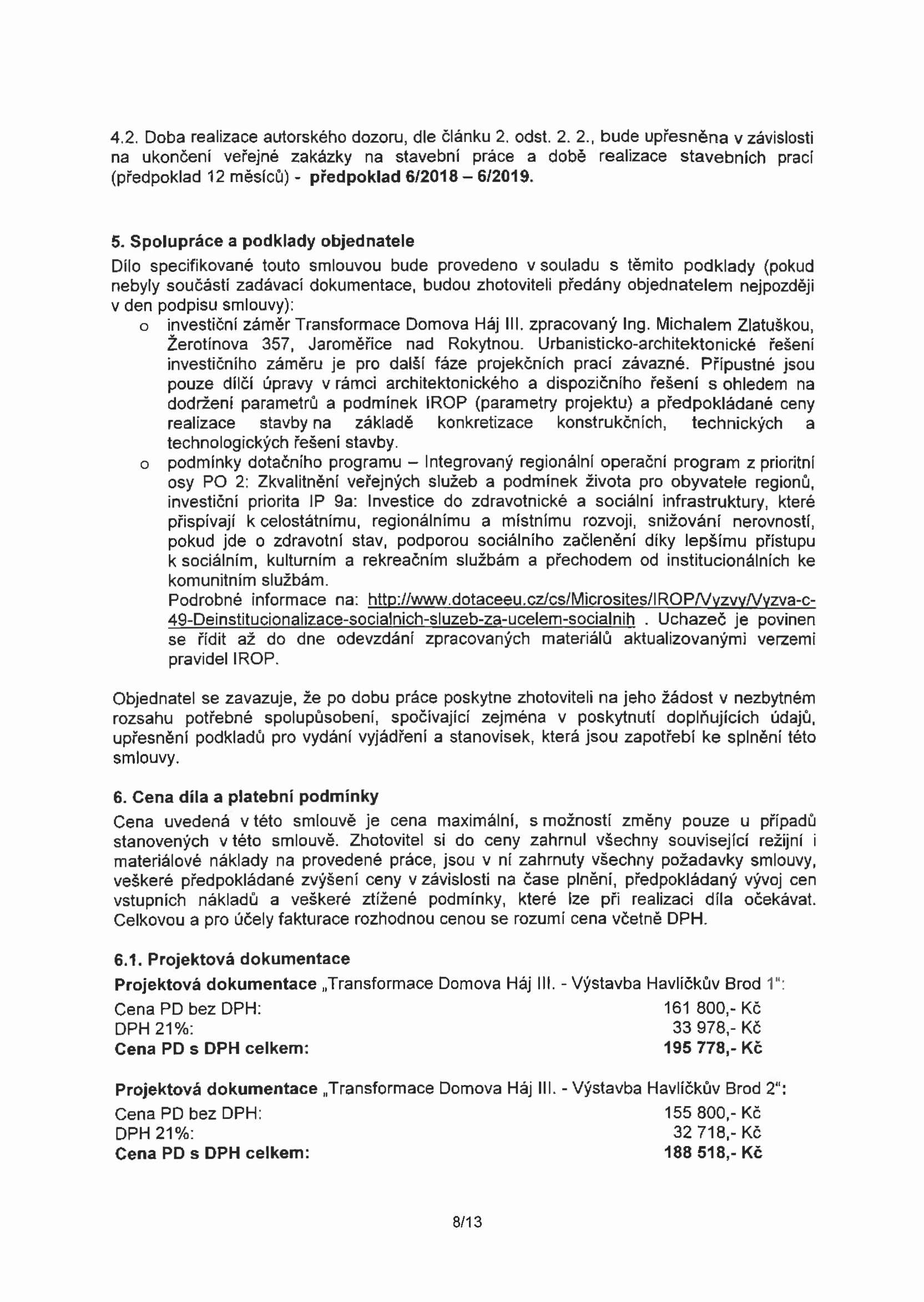4.2. Doba realizace autorského dozoru, dle článku 2.