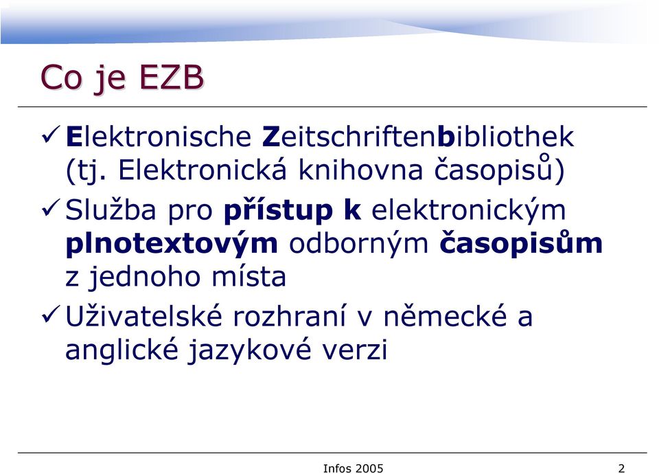 elektronickým plnotextovým odborným časopisům z jednoho