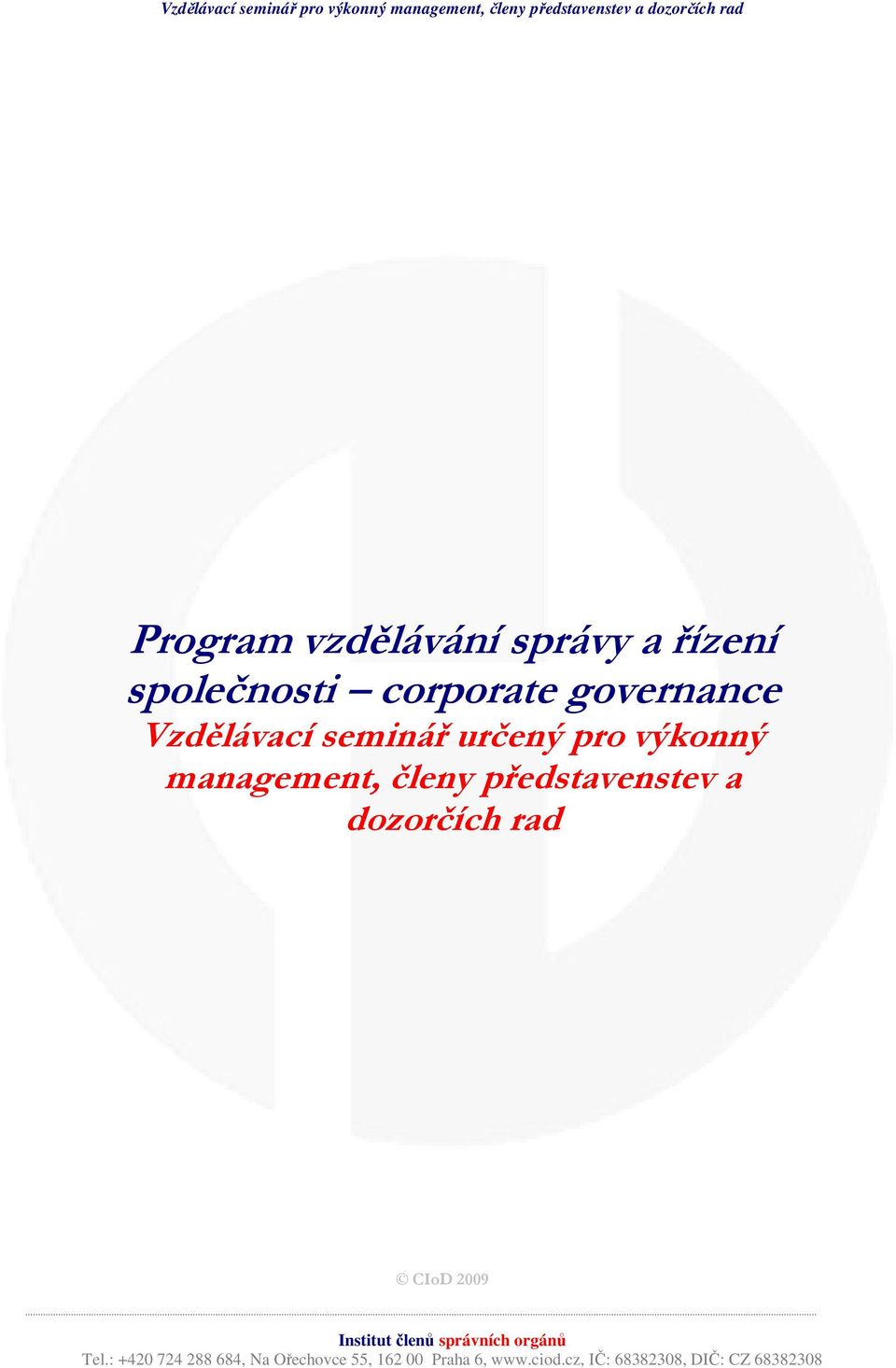 Vzdělávací seminář určený pro výkonný