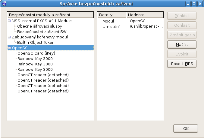 v menu Správce bezpečnostních zařízení kliknout na tlačítko Načíst, do položky Jméno modulu napsat OpenSC a do položky Název souboru modulu nastavit adresářovou cestu na /usr/lib/opensc-pkcs11.