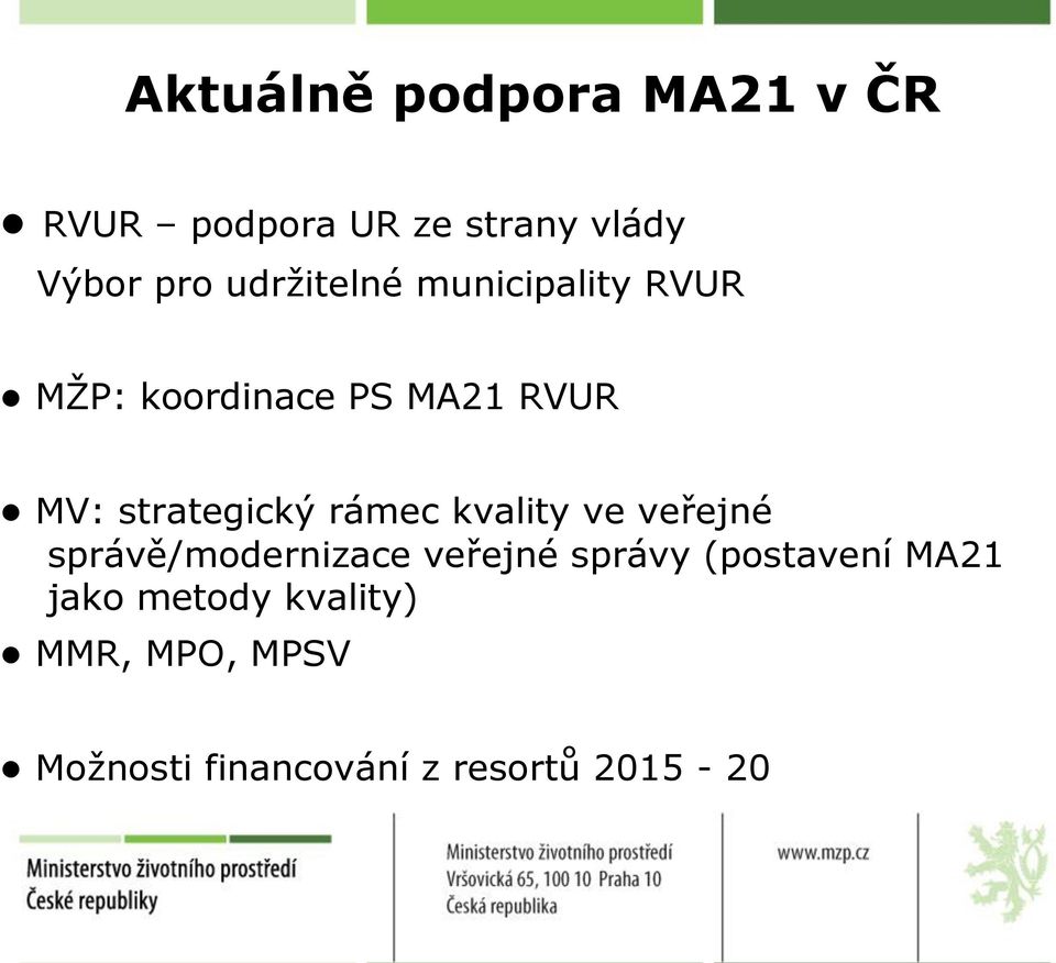 strategický rámec kvality ve veřejné správě/modernizace veřejné správy