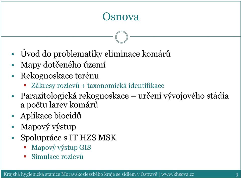 Parazitologická rekognoskace určení vývojového stádia a počtu larev