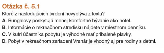 Ukážky úloh interpretácia krátkeho textu, čítanie s