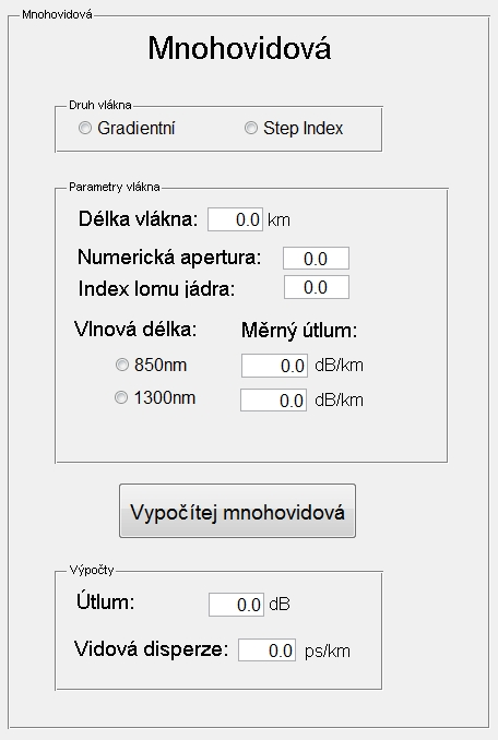 Obr. 1.16: Výpočetní část mnohovidových vláken Výpočty mnohovidových vláken Při zadávání hodnot si jako první volíme druh vlákna. Je zde na výběr Gradientní vlákno a vlákno Step Index.