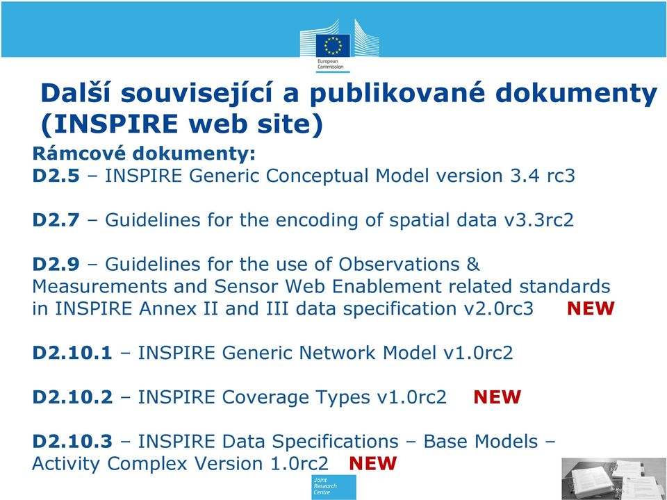 9 Guidelines for the use of Observations & Measurements and Sensor Web Enablement related standards in INSPIRE Annex II and III