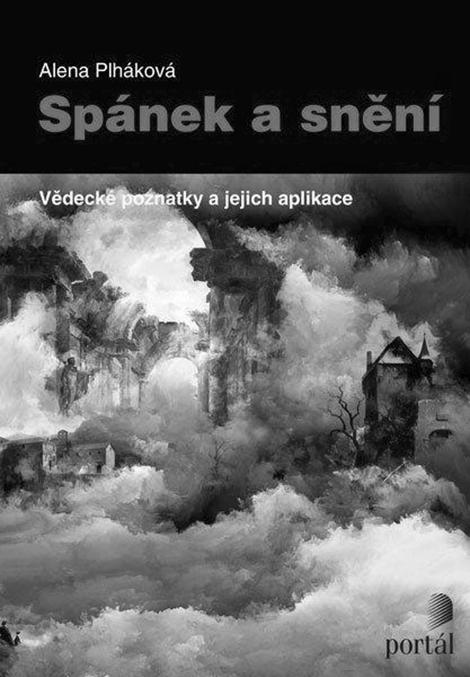 SPÁNEK A SNĚNÍ, 2013: 153 155 moderná (i svojimi pojmovým aparátom ako win-win stratégie atp.).