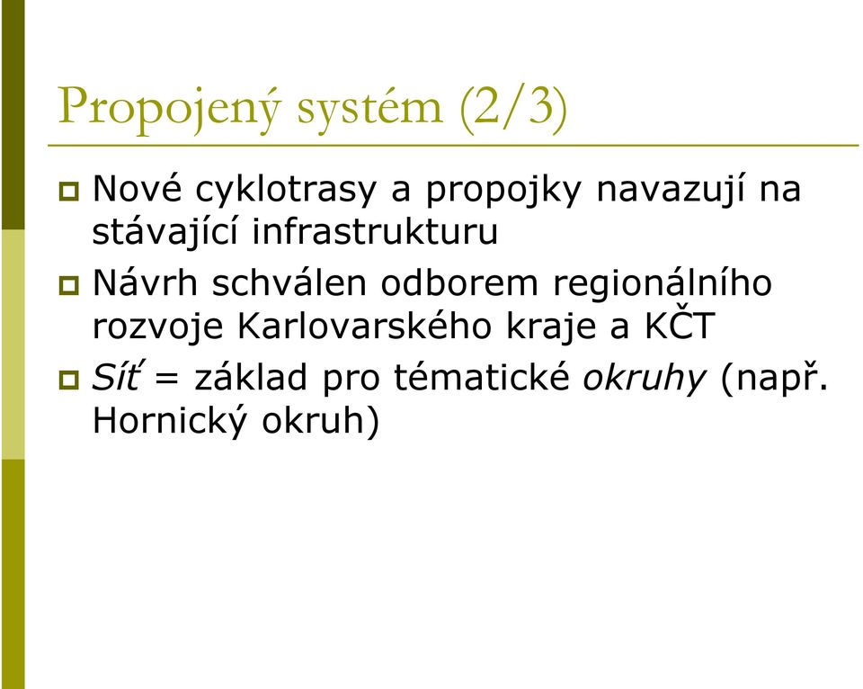 odborem regionálního rozvoje Karlovarského kraje a