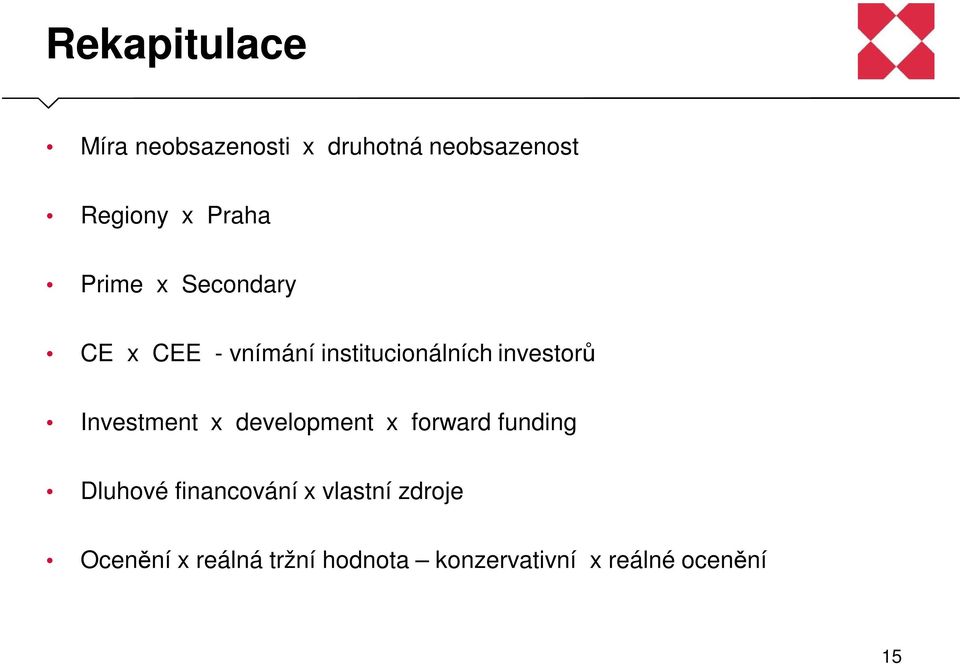 Investment x development x forward funding Dluhové financování x