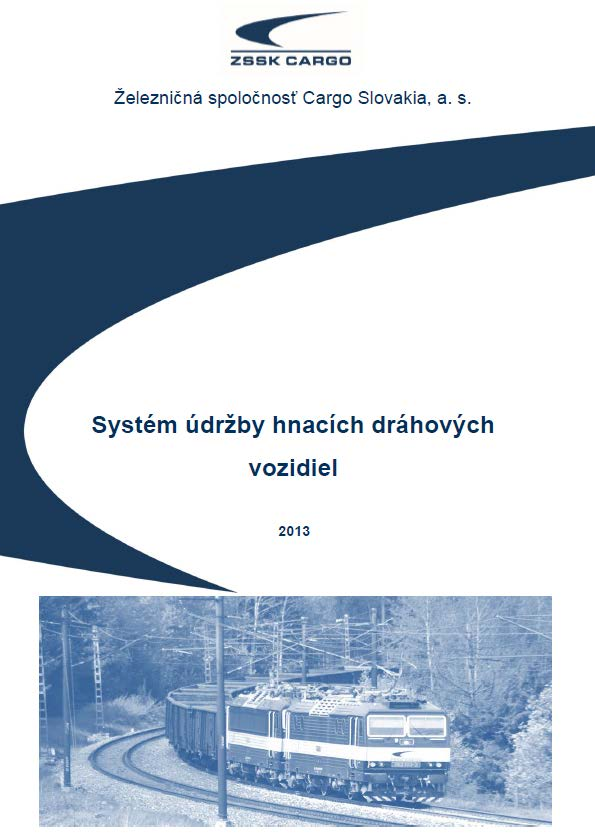 Systém údržby hnacích dráhových vozidiel MERANIE SPOTREBY: MSN MSE 206 KS HDV 225 KS HDV HOMOLOGIZÁCIA