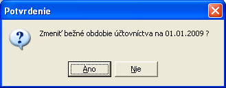 Poznámka: Ak ste v programe začínali v roku 2009, aktuálne účtovné obdobie je nastavené na inom roku a chcete robiť uzávierku za rok 2009, je možné prestaviť Účtovné obdobie na 01.01.2009. Pokiaľ je už účtovné obdobie nastavené správne (t.