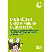 Goethe-Institut e. V.: Die Brüder Grimm feiern Geburtstag. Märcheninszenierungen für den DaF- Unterricht in der Primarstufe. Kniha a DVD. ISBN 978-3-939670-85-8.