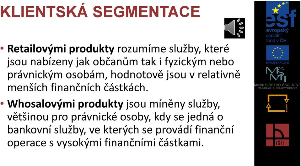 finančních částkách.