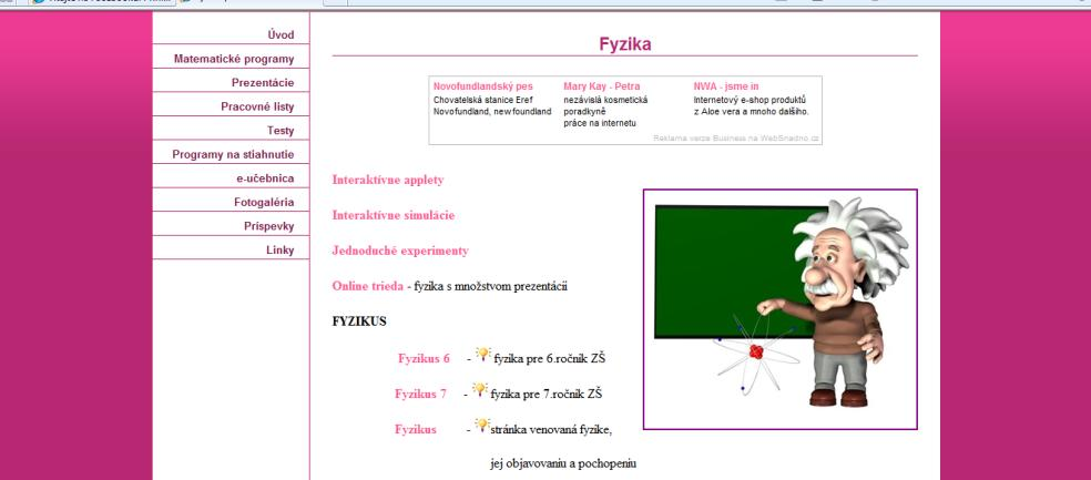 Takto, vznikla moja prvá web stránka http://bencikova.wbl.sk/uvod.html (obr. 2.2). Na tejto stránke nájdete prezentácie, pracovné listy, online testy, odkazy na matematické programy a iné.